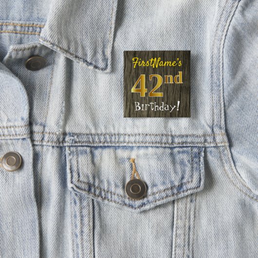 木フェイク、フェイク金ゴールド42番目の誕生日+名前をカスタムする 缶バッジ (インサイチュ)