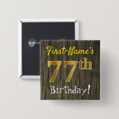 木フェイク、フェイク金ゴールド77誕生日+名前をカスタムする 缶バッジ (正面&裏面)