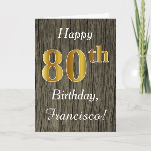 木フェイク、フェイク金ゴールド80番目の誕生日+名前をカスタムする カード (正面)