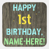 木フェイク、色彩の鮮やか文字ルック、1歳の誕生日+名前 スクエアシール (正面)