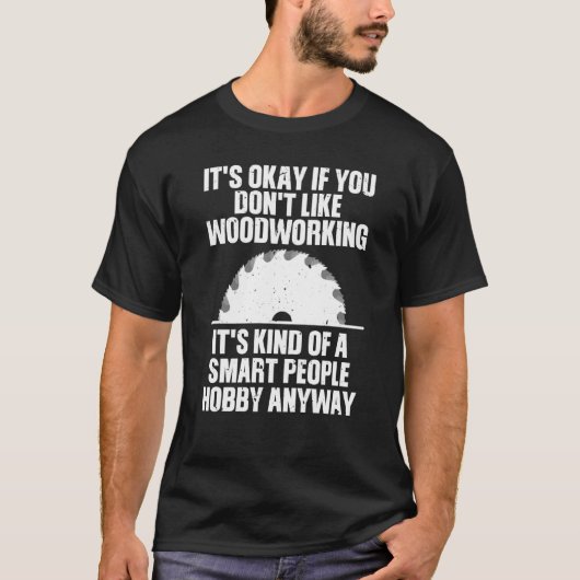 木工おもしろい女男性へ木工木工 Tシャツ (正面)