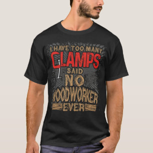 木工が多くのクランプを持ってスイーツの構成を述べた Tシャツ