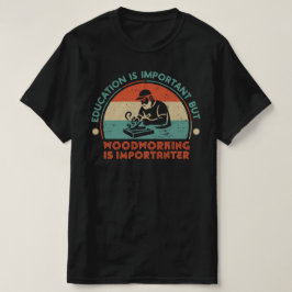 木工は大切 Tシャツ
