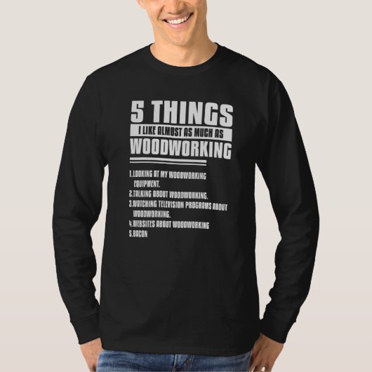 木工材と同じくらい好きなもの5つ Tシャツ (正面)