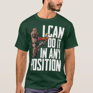 木工私は任意の位置でそれを行うことができるLumberjack Tシャツ