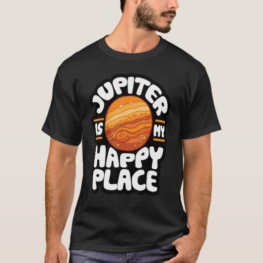 木星は私の幸せな場所 占星術 1 Tシャツ (正面)