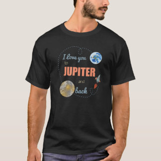 木星までそして帰ってくるまでの愛を誓う天文学 Tシャツ