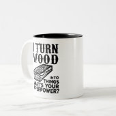 木材を物に変えて何があなたの超能力なの? ツートーンマグカップ (正面左)