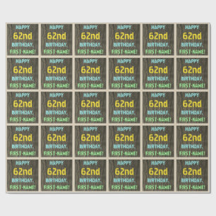 木材フェイク、色彩の鮮やか文字ルック、62番目の誕生日+名前 ラッピングペーパー