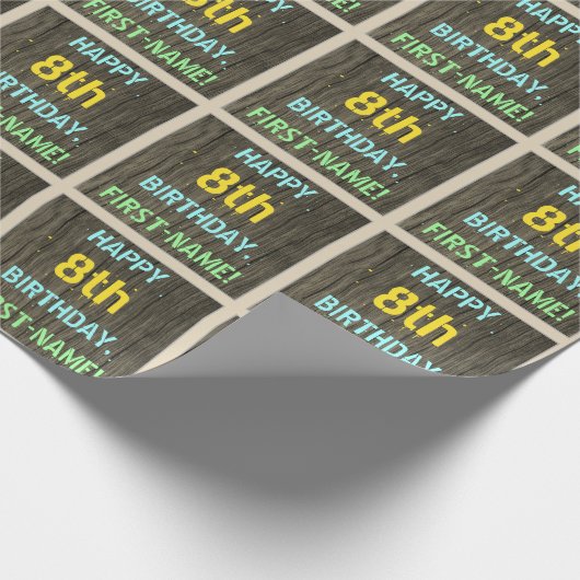 木目調の偽物、塗装されたテキストの外観、8歳の誕生日+名前 ラッピングペーパー (角)