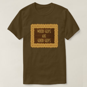 木製の人は善良な人の大工仕事です Tシャツ