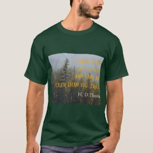木、ヘンリー・デイヴィッド・ソローの引用文より高い Tシャツ