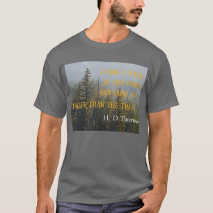 木、ヘンリー・デイヴィッド・ソローの引用文より高い Tシャツ