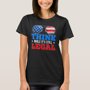 未だ法考え律的なアメリカ国旗のポリティックな状態にある間 Tシャツ