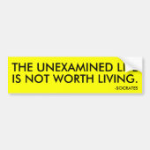 未審査の生命は住んでいる価値がありません バンパーステッカー (正面)