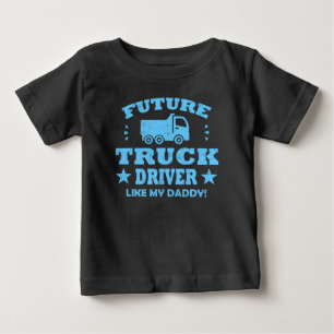 未来のトラックの運転手は私のお父さんを好みます! ベビーTシャツ