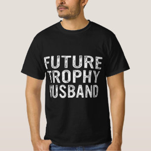 未来のトロフィーおもしろいの夫は新郎 Tシャツ