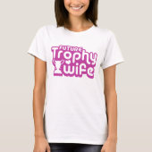 未来のトロフィー妻 Tシャツ (正面)