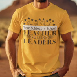 未来のリーダーの先生 小学校の先生 Tシャツ