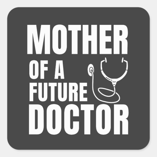 未来の医者の母であることを誇りに思います スクエアシール (正面)