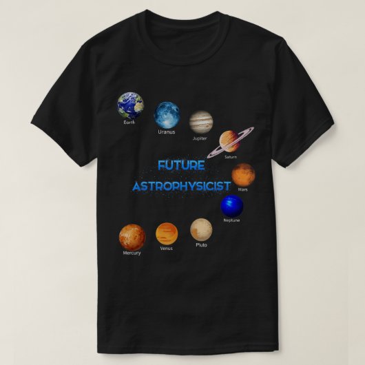 未来の天体物理学者宇宙物理天文学の愛 Tシャツ (デザイン正面)