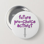 未来の妊娠中絶に賛成の活動家 缶バッジ (正面&裏面)