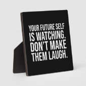 未来の自分を笑わせないおもしろい- やる気を起こさせる フォトプラーク (正面)