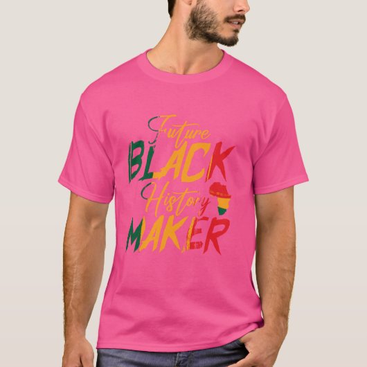 未来の黒人歴史の創造者 Tシャツ (正面)