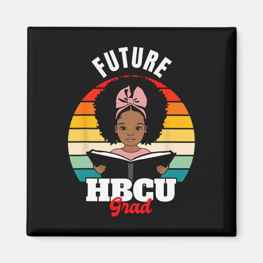 未来のHbcuグラッドアフリカブラック歴史月間 マグネット (正面)
