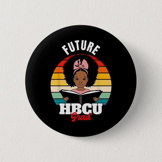 未来のHbcuグラッドアフリカブラック歴史月間 缶バッジ (正面)