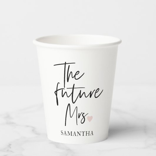 未来のMrs.とあなたの名前 | 現代の美しさのギフト 紙コップ (正面)