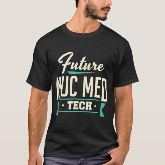 未来のNucメディテック核医学技術者 Tシャツ (正面)