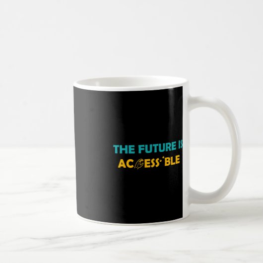 未来はアクセス可能な点字American Sign Lan コーヒーマグカップ (右)