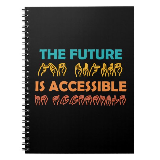 未来はアクセス可能なASLの手話 ノートブック (正面)