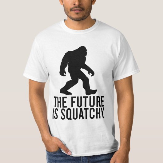 未来はザクザクおもしろい- Bigfoot Tシャツ (正面)