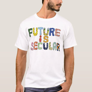 未来は世俗的だ Tシャツ