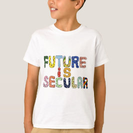 未来は世俗的だ Tシャツ