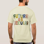 未来は世俗的なシャツ Tシャツ (裏面)