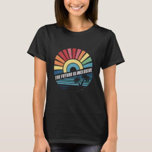 未来は包摂的LGBTゲイの権利プライド Tシャツ