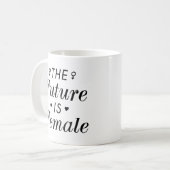 未来は女だ コーヒーマグカップ (正面左)