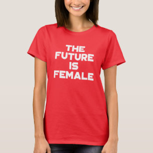 未来は女性だ。 Tシャツ