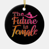 未来は女性引用文 – フェミニスト体操 セラミックオーナメント (正面)