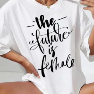 未来は女性 Tシャツ