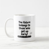 未来は早起きの人のものだ!美祢 コーヒーマグカップ (左)