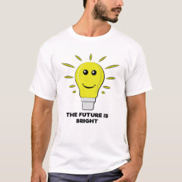 未来は明るい – バルブおもしろいパン Tシャツ