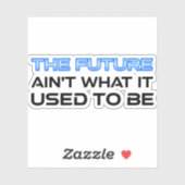 未来は昔のものではない シール (シート)