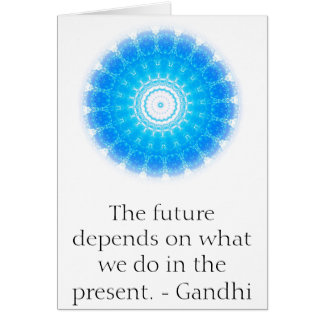 未来は私達が現在ですることをによって決まります