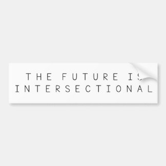 未来はIntersectionalです バンパーステッカー