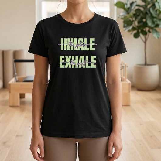 未来を吸い込んで、過去を吐き出そう ピラティスTシャツ Tシャツ