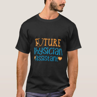 未来医師助手Pa学生未来Pa Gi Tシャツ